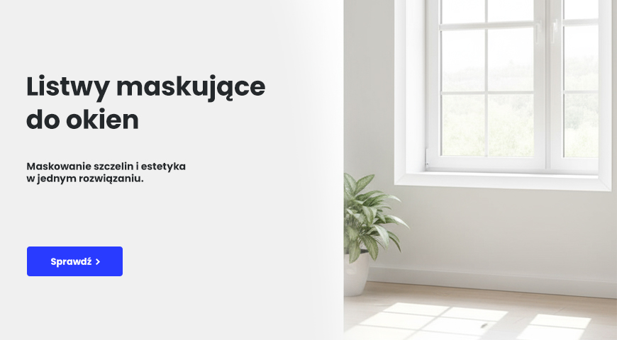 Listwy maskujące do okien